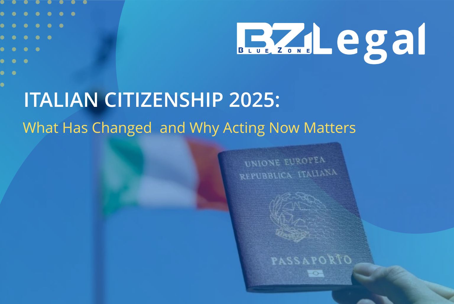 Italian citizenship by descent 2025 – new law and court decisions explained