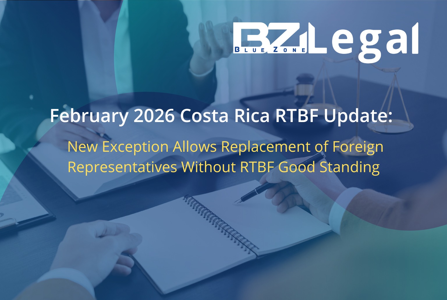 Costa Rica RTBF update regarding exception for foreign legal representatives and corporate compliance.
